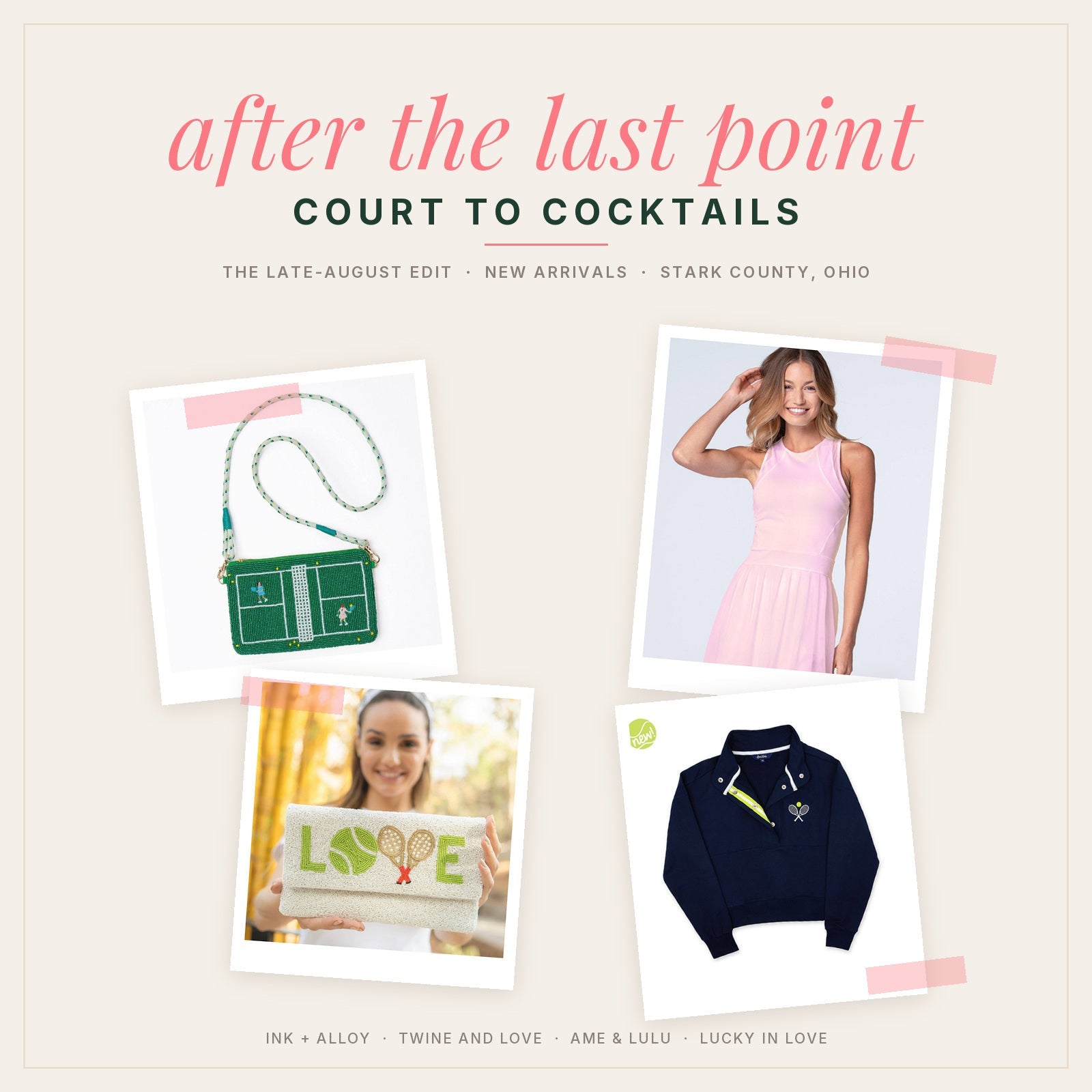 Court to Cocktails late-August edit collage with beaded tennis clutches, a navy racquet warmup pullover and a pink tennis dress